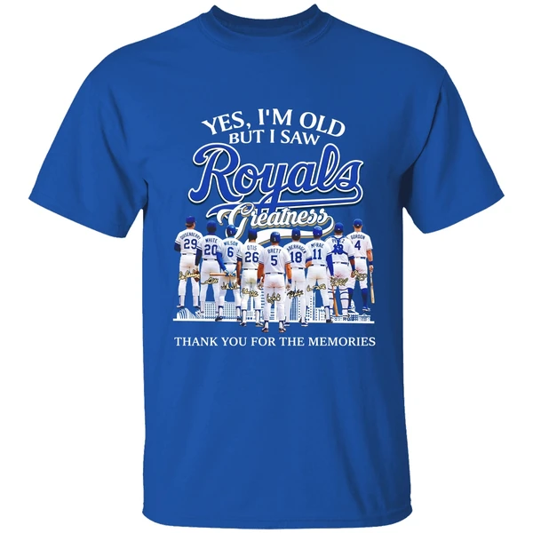 Yes Im Old But I Saw Kansas City Royals Legends Greatness Shirt - Image 8