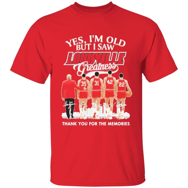 Yes Im Old But I Saw Louisville Cardinals Basketball Shirt - Image 7