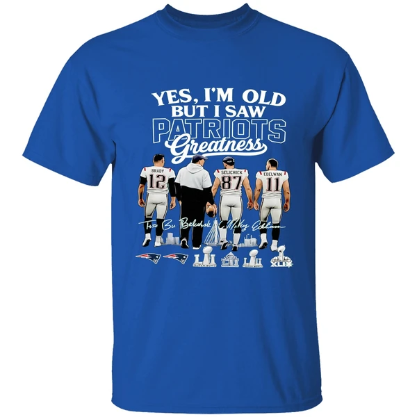 Yes Im Old But I Saw New England Patriots Greatness Super Bowl Shirt - Image 8