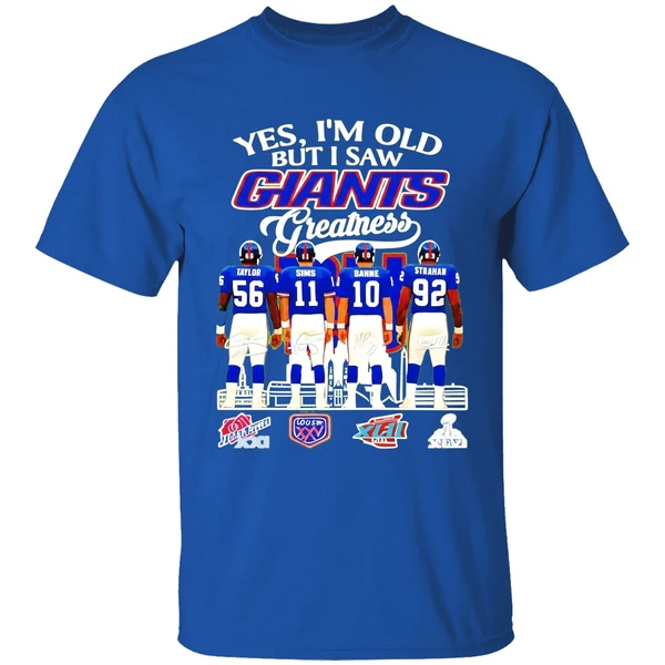 Yes Im Old But I Saw New York Giants Greatness Signature Shirt - Image 8