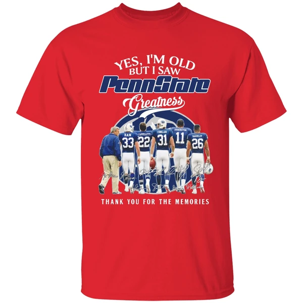 Yes Im Old But I Saw Pennstate Greatness Thank You For The Memories Shirt - Image 7