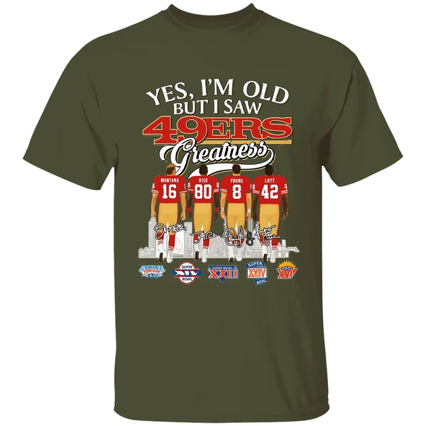 Yes Im Old But I Saw San Francisco 49ers Greatness Super Bowl Shirt - Image 3