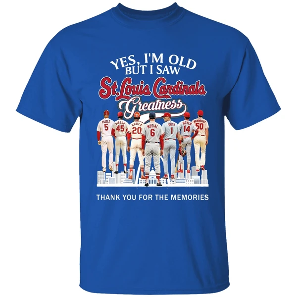 Yes Im Old But I Saw St Louis Cardinals Greatness Player Shirt - Image 8
