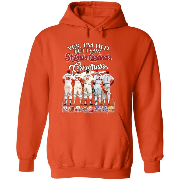 Yes Im Old But I Saw St Louis Cardinals Greatness Signatures Hoodie - Image 6