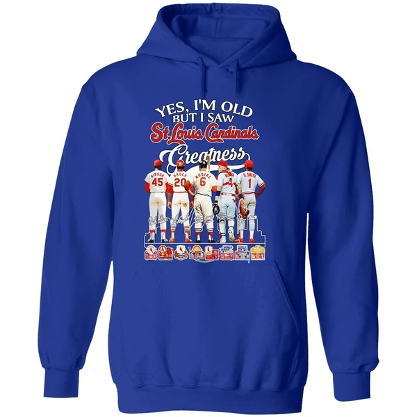 Yes Im Old But I Saw St Louis Cardinals Greatness Signatures Hoodie - Image 7
