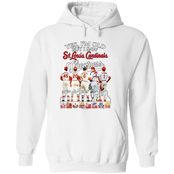 Yes Im Old But I Saw St Louis Cardinals Greatness Signatures Hoodie - Image 8