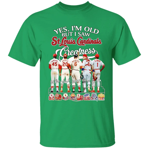 Yes Im Old But I Saw St Louis Cardinals Greatness Signatures Shirt - Image 2