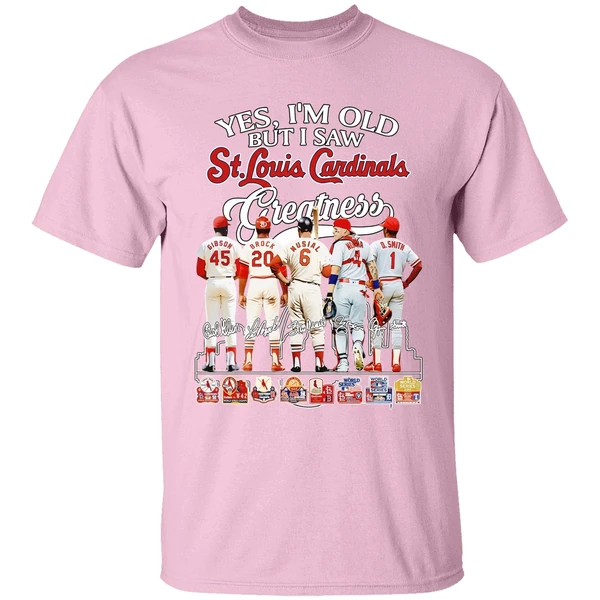 yes im old but i saw st louis cardinals greatness signatures shirt lightpink
