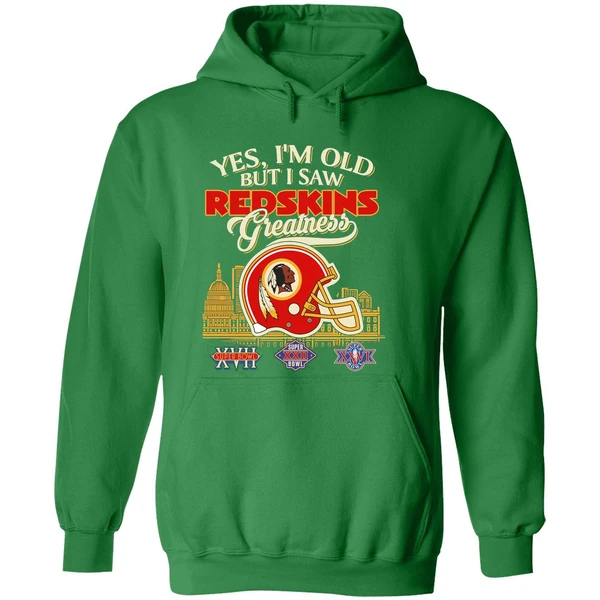 Yes Im Old But I Saw Washington Redskins Greatness Hoodie - Image 2