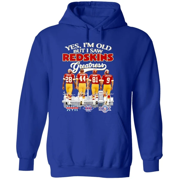 Yes Im Old But I Saw Washington Redskins Greatness Player Signature Hoodie - Image 7