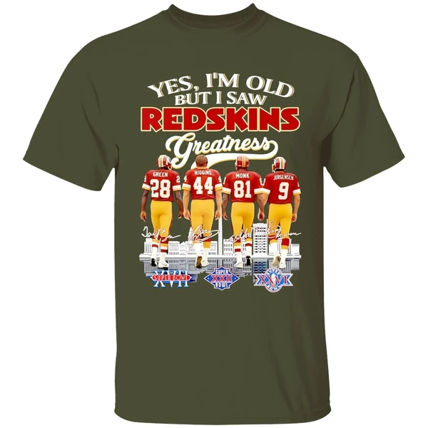 yes-im-old-but-i-saw-washington-redskins-greatness-player-signature-shirt-militarygreen
