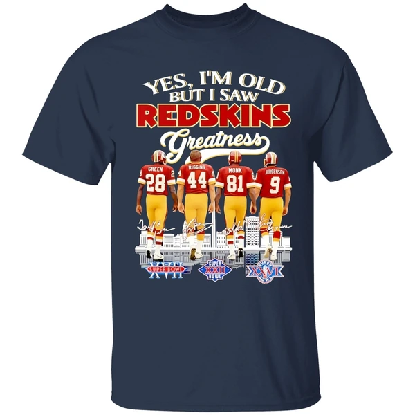 yes-im-old-but-i-saw-washington-redskins-greatness-player-signature-shirt-navy