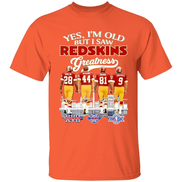 Yes Im Old But I Saw Washington Redskins Greatness Player Signature Shirt - Image 6