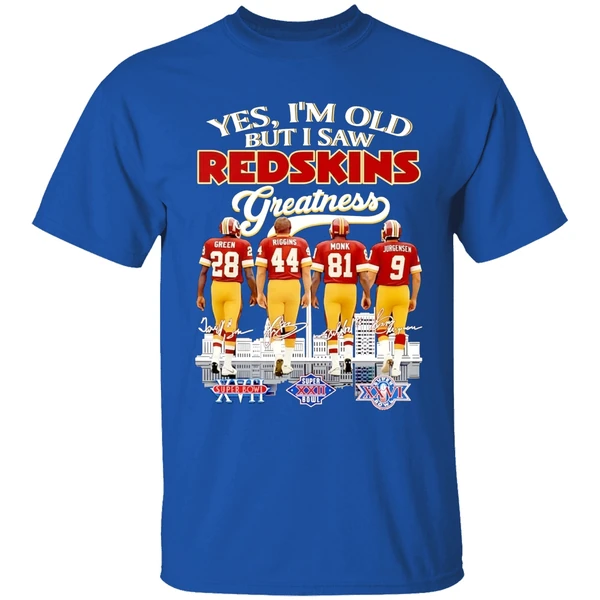 Yes Im Old But I Saw Washington Redskins Greatness Player Signature Shirt - Image 8