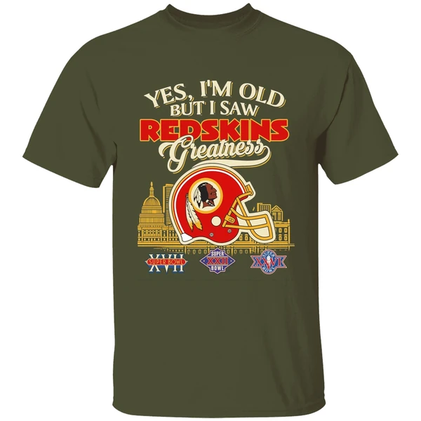 Yes Im Old But I Saw Washington Redskins Greatness Shirt - Image 4