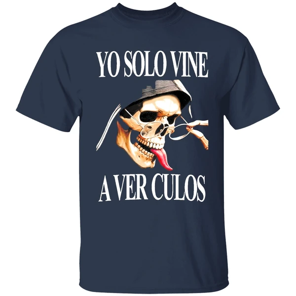 Yo Solo Vine A Ver Culos Shirt - Image 5