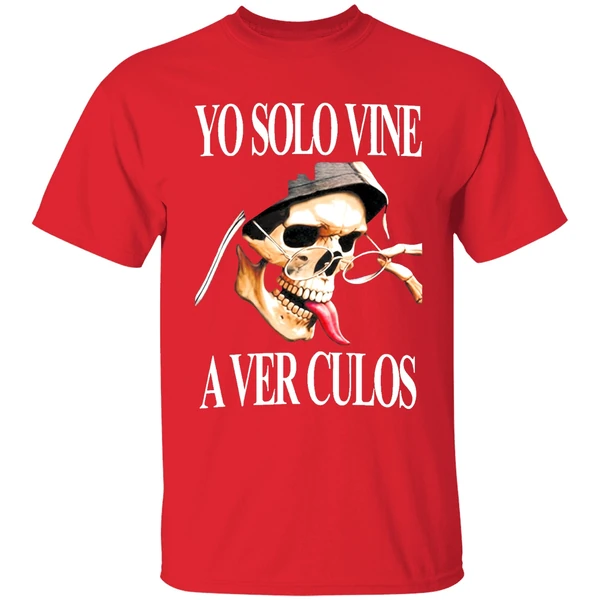 Yo Solo Vine A Ver Culos Shirt - Image 7