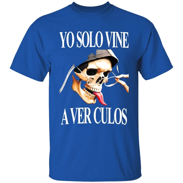 Yo Solo Vine A Ver Culos Shirt - Image 8