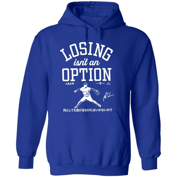 Yoshinobu Yamamoto Los Angeles Dodgers Losing Isnt An Option Hoodie - Image 7