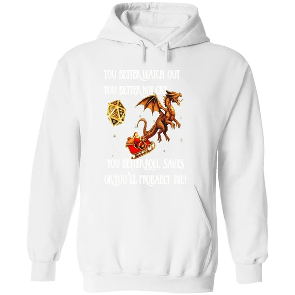 You Better Roll Saves Or Youll Probably Die Santa Christmas Hoodie - Image 8
