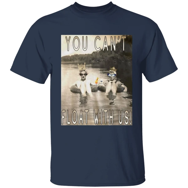You Cant Float With Us Shirt - Image 5