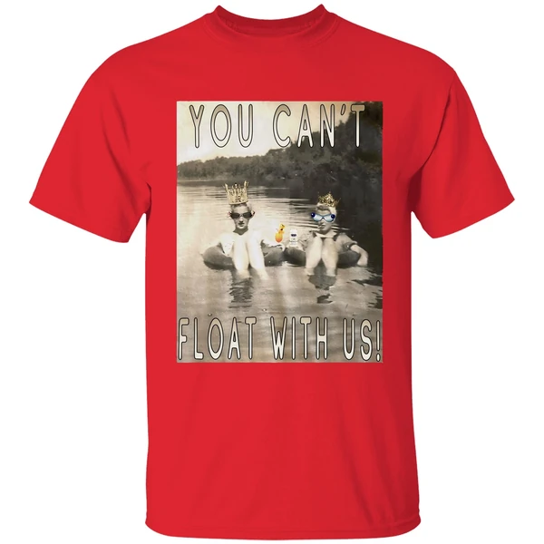 You Cant Float With Us Shirt - Image 7
