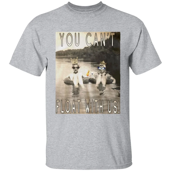 You Cant Float With Us Shirt - Image 9