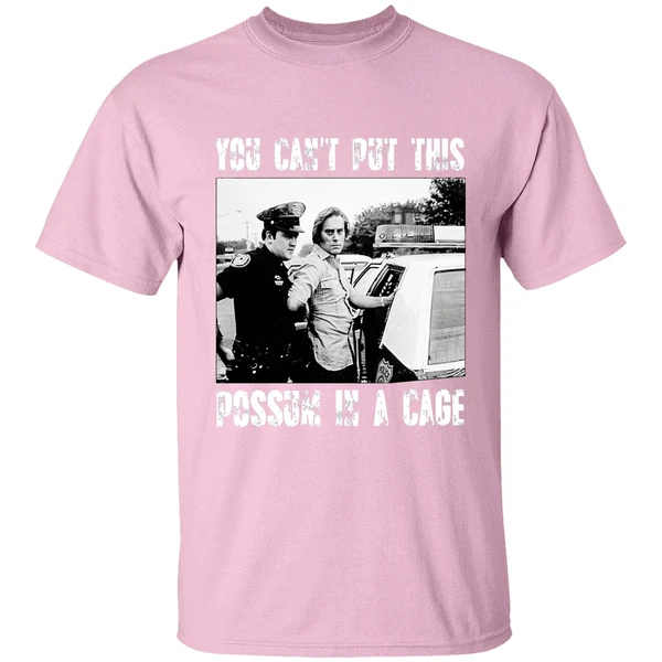 You Cant Put This Possum In A Cage Shirt - Image 3