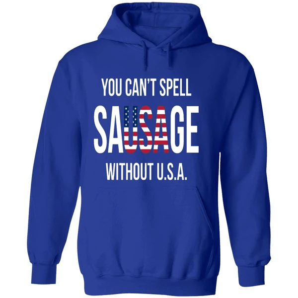 You Can't Spell Sausage Without Usa Hoodie - Image 7
