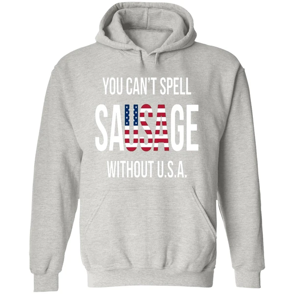 You Can't Spell Sausage Without Usa Hoodie - Image 9