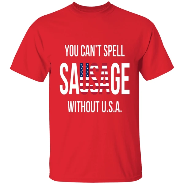 You Can't Spell Sausage Without Usa Shirt - Image 7
