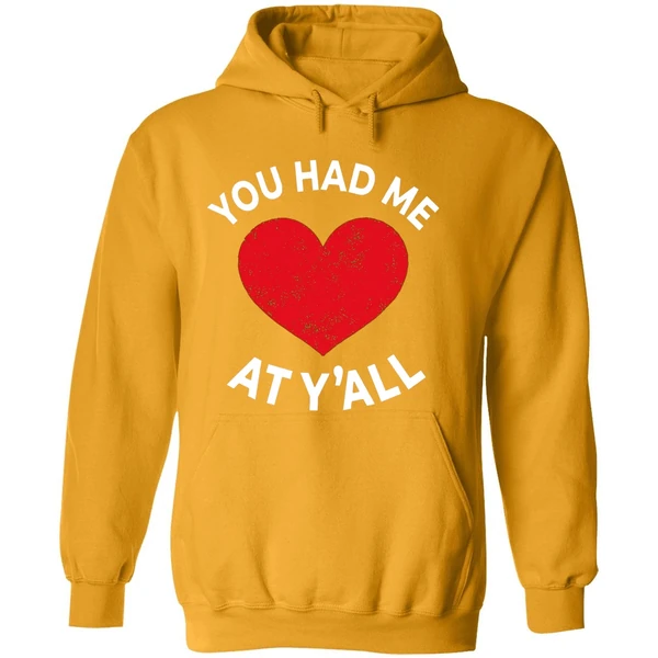 You Had Me At Yall Hoodie