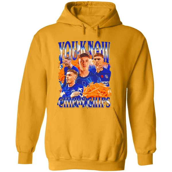 You Know Chippy Chips Cole Palmer Chelsea Fc Hoodie