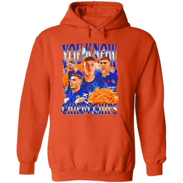 You Know Chippy Chips Cole Palmer Chelsea Fc Hoodie - Image 6