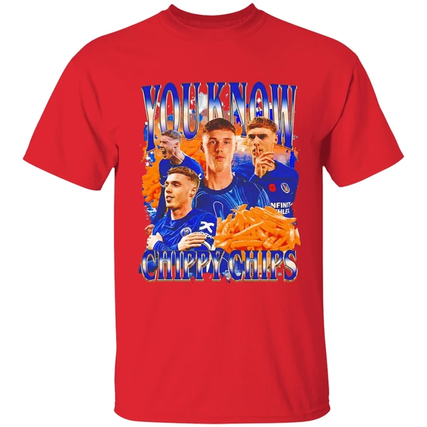 You Know Chippy Chips Cole Palmer Chelsea Fc Shirt - Image 7