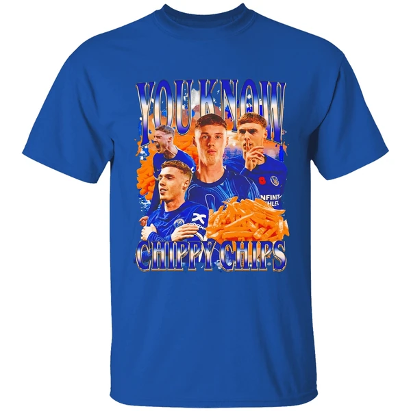 You Know Chippy Chips Cole Palmer Chelsea Fc Shirt - Image 8