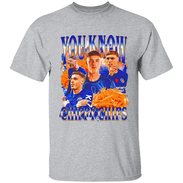 You Know Chippy Chips Cole Palmer Chelsea Fc Shirt - Image 9