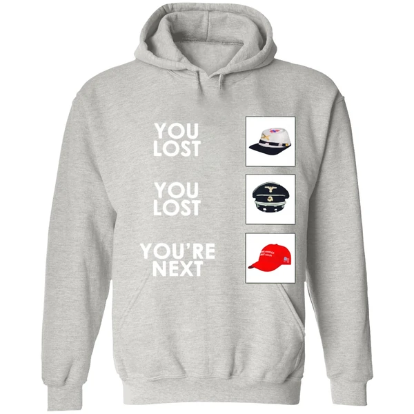 You Lost You Lost Youre Next Hoodie - Image 7