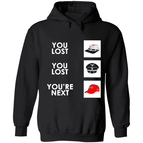 You Lost You Lost Youre Next Hoodie - Image 8