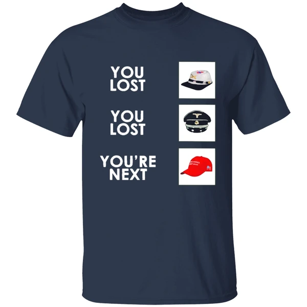 You Lost You Lost Youre Next Shirt - Image 4