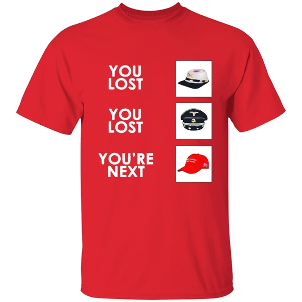 You Lost You Lost Youre Next Shirt - Image 6