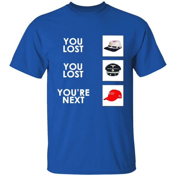You Lost You Lost Youre Next Shirt - Image 7
