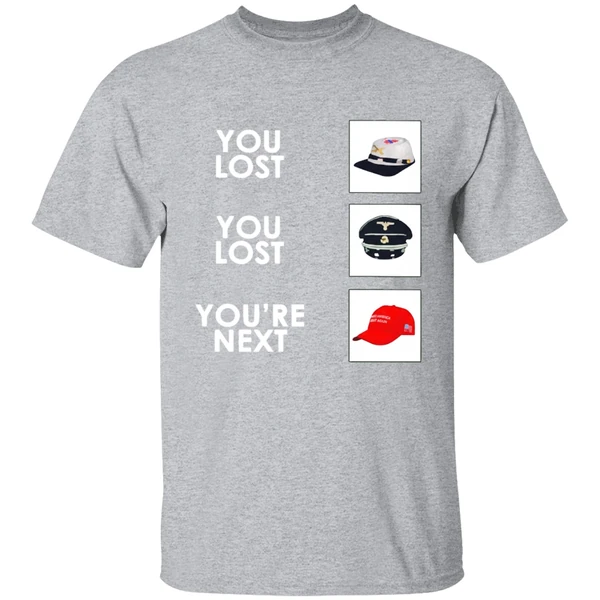 You Lost You Lost Youre Next Shirt - Image 8