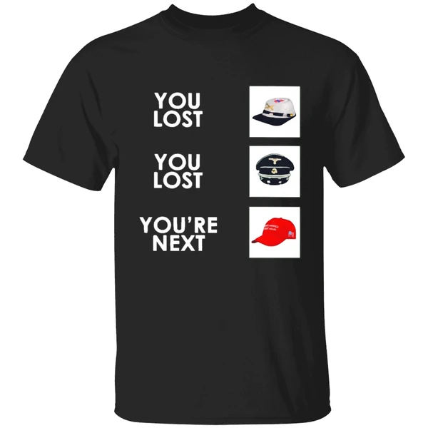 You Lost You Lost Youre Next Shirt - Image 9