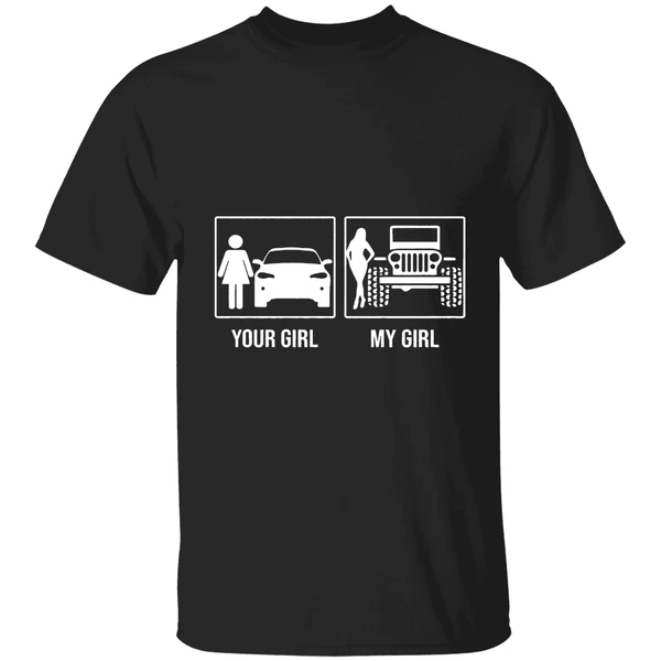 Your Girl My Girl Jeep Shirt