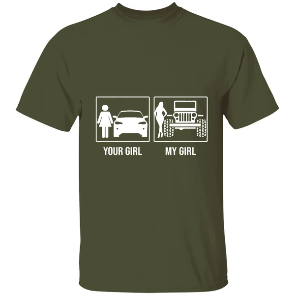 your girl my girl jeep shirt militarygreen