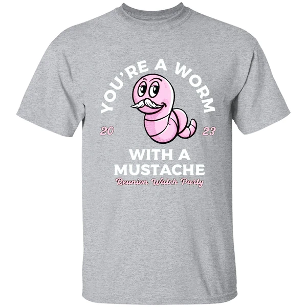 You're A Worm With A Mustache Shirt - Image 8