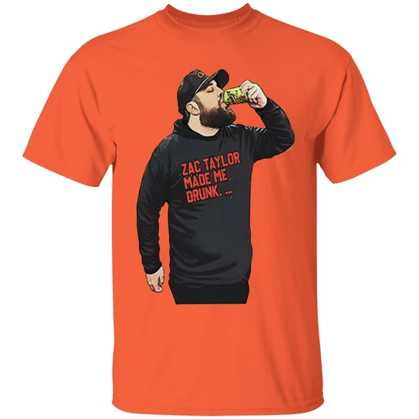 Zac Taylor Made Me Drunk Shirt - Image 5